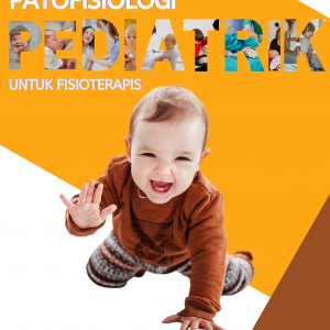Patofisiologi Pediatrik untuk Fisioterapis