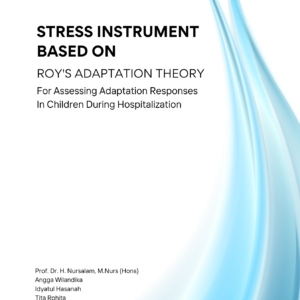 Stress Instrument Based On Roy's Adaptation Theory For Assessing Adaptation Responses In Children During Hospitalization